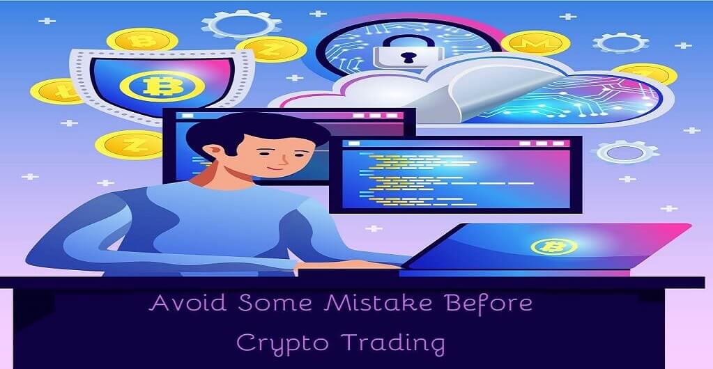 Important Tips and Mistakes to Avoid While Trading Crypto